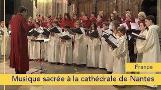 Musique sacrée à la cathédrale de Nantes