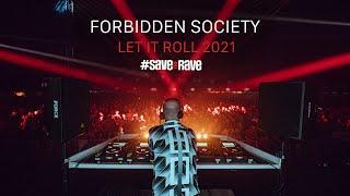 Forbidden Society /// Let It Roll 2021