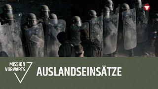 Mission Vorwärts - Auslandseinsätze