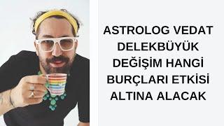 BÜYÜK DEĞİŞİM HANGİ BURÇLARI ETKİSİ ALTINA ALACAK.