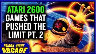 Atari 2600 Games that Pushed the Limit Pt. 2 | Friday Night Arcade