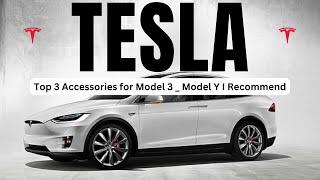 Here Are the Top 3 Accessories for Model 3 / Model Y that I recommend