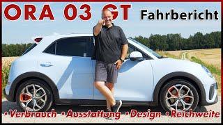 ORA 03 GT - Klein und elektrisch aber auch gut? Test Review Preis Software Reichweite Deutsch 2024