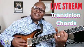 Kevin Wilson - A Guitar Lesson on Transition Chords and  Answering Guitar Questions