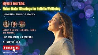 Elevate Your Life: Sirian Water Blessings for Holistic Wellbeing