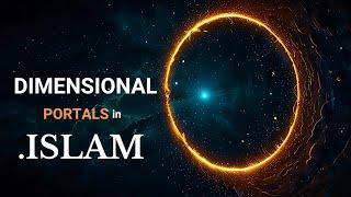 Interdimensional travel in Islam | Quran and Science | Islam and multiverse