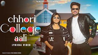 CHHORI COLLEGE AALI -  (Lyrical Video) Rahul Puthi | Rinkal Yogi | New haryanvi Song 2024