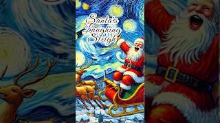 Santa’s Laughing Sleigh #christmasmusic