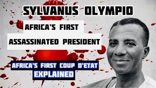 Sylvanus Olympio: Africa’s First Assassinated President | Assassinated By France