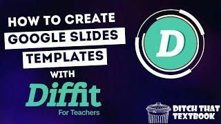 How to create Google Slides Templates with Diffit