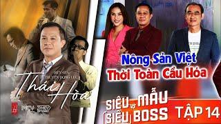 TALK WITH CG THÁI HOÀ I Vị thế nông sản Việt Nam so với thế giới.