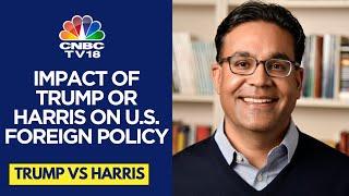 Trump vs Harris On US Foreign Policy & Indian American Voting Trend | Discussion with Milan Vaishnav