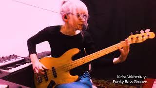 Keira Witherkay   Funky bass