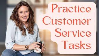 Practice task: Customer Service | Free Training for Virtual Assistants