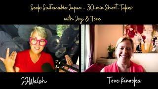 Autumn Short-Takes on Sustainability in Japan & Beyond with Tove & Joy