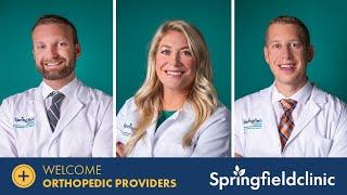 Springfield Clinic Orthopedics Welcomes New Providers