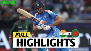 India vs Bangladesh ICC Champions Trophy 2025 Match Highlights | IND Vs BAN Highlights