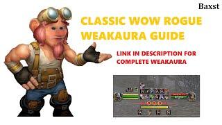 CLASSIC WOW WEAKAURA GUIDE. MY WEAKAURA FOR ROGUE IN CLASSIC WOW