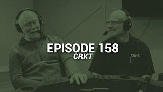 Episode 158 of TDG: Rod and Doug from CRKT