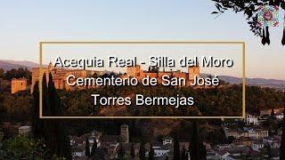 Rutas por Granada. Acequia Real, Silla del Moro, Cementerio de San José y Torres Bermejas.