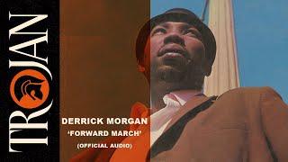Derrick Morgan - "Forward March" (Official Audio)