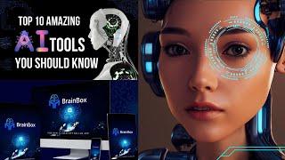 10 BEST AI TOOLS EVERY HUMAN MUST KNOW! [BrainBox The New AI ChatGPT Killer App]