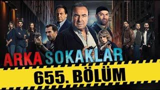 ARKA SOKAKLAR 655. BÖLÜM | FULL HD