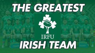 We picked the greatest Irish Rugby Team of the Professional era!