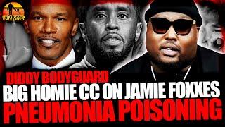 Diddy Bodyguard Big Homie CC Reveals Diddy Parties & Jamie Foxes' Illness | Podcast 634