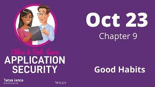 Chapter Chapter 9 Good Habits - Alice and Bob Learn Application Security