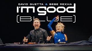 David Guetta & Bebe Rexha - I'm Good (Blue) [Live Performance]