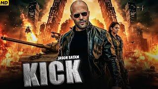 KICK (2025) Hollywood English Movie | Blockbuster Jason Statham Full Movies In English HD