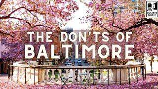 What NOT to Do in Baltimore, Maryland