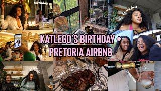 KATLEGO'S BIRTHDAY + PRETORIA AIRBNB