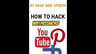 HOW TO HACK WIFI PASSWORD ( AMAZING TRICK) by EDGE GRID XPRESS