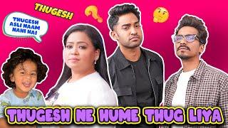 @Thugesh Ne Hume Thug Liya   | Bharti Singh | Haarsh Limbachiyaa | Golla