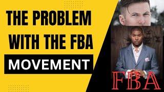 The problem with the FBA MOVEMENT