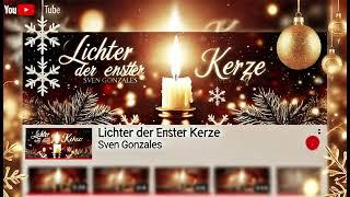 „Lichter der ersten Kerze - Sven Gonzales (Offizielles Weihnachtslied zum 1. Advent)“