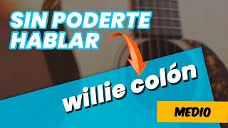 Sin Poderte Hablar | WILLIE COLÓN | Guitarra [Mauro Martinez]