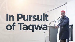 In Pursuit of Taqwa | Ustadh Ubaydullah Evans | Miftaah Circle