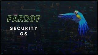 Parrot Security OS: Ethical Hacking Course for Beginners