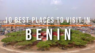 10 Best Places to Visit in Benin | Travel Video | Travel Guide | SKY Travel