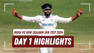 India vs New Zealand 3rd Test 2024 Day 1 Highlights | Ind vs NZ