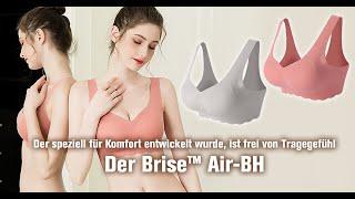 Der speziell für Komfort entwickelt wurde, ist frei von TragegefühlDer Brise™ Air-BH !