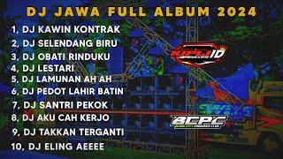 DJ JAWA FULL ALBUM 2024DJ KAWIN KONTRAK •SELENDANG BIRU FULL BASS •KIPLI ID RMX