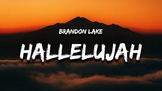 Brandon Lake - Hard Fought Hallelujah (Lyrics)