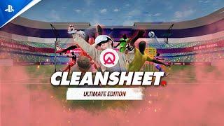 CleanSheet Soccer - Ultimate Edition Trailer | PS VR2 Games