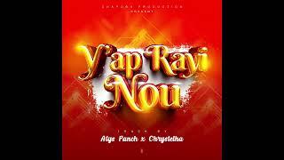 YAP RAYI NOU ATYSPANCH ft CHRYSTELHA ( AUDIO)