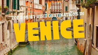 Venice Travel 2024 [ Must Visit Places in Venice ]