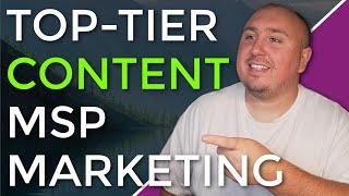 Top Content Ideas MSPs Should Be Using to Get More Clients